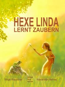 Hexe Linda lernt zaubern