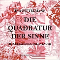 Eva Kittelmann - Die Quadratur der Sinne