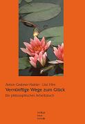 Grabner-Haider . Hirn - Vernünftige Wege zum Glück