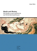 Lisz Hirn - Macht und Illusion