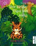 Michitsch . Pril - Der kleine Tiger will nicht