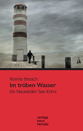 Ronnie Bresich - Im trüben Wasser