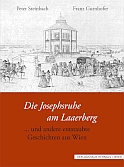 Steinbach . Gurnhofer - Die Josephsruhe am Laaerberg