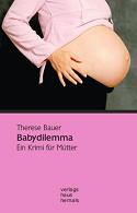 Therese Bauer - Babydilemma