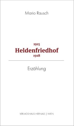 Buchcover Mario Rausch - Heldenfriedhof
