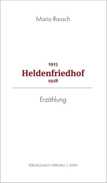 Mario Rausch – Heldenfriedhof