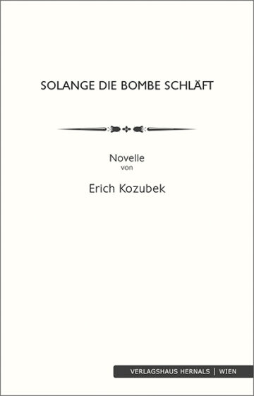 erich_kozubek-solange_die_bombe_schlaeft.jpg