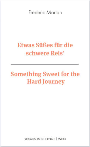 Cover - Frederic Morton - Etwas Süßes für die schwere Reis´