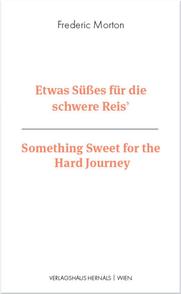 Cover – Frederic Morton – Etwas Süßes für die schwere Reis´
