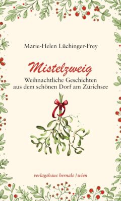 Buchcover Marie-Helen Lüchinger-Frey Mistelzweig