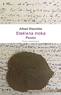 Cover - Alfred Woschitz - Steklena moka